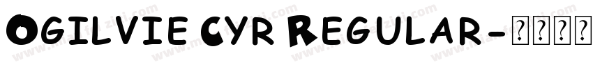 Ogilvie Cyr Regular字体转换